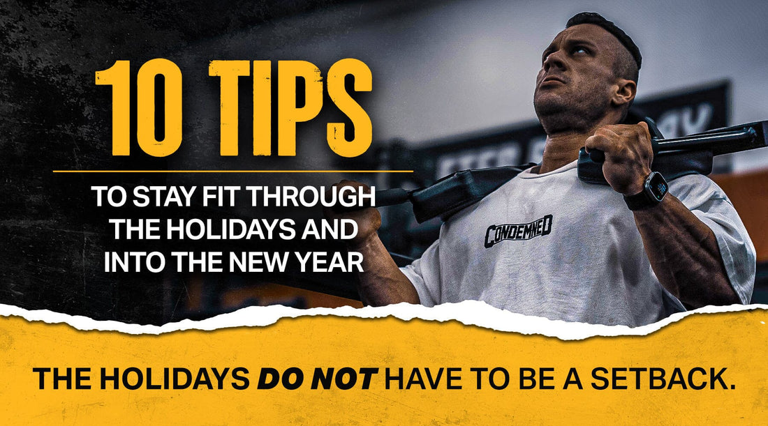 10 Incredible Tips To Stay Fit Through the Holidays and Into the New Year